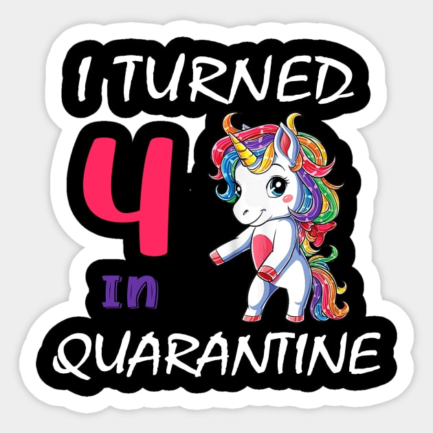 I Turned 4 in quarantine Cute Unicorn Sticker by Superdadlove
